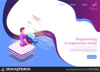 Isometric Banner Programming in Augmented Reality. Vector Illustration Guy is Writing Software Code Using Laptop. Digital Technologies Future Business Process. Male Programmer. Internet.