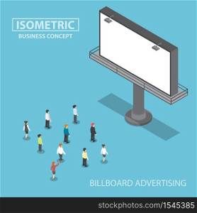 Isometric business people standing in front of large billboard, billboard advertising concept