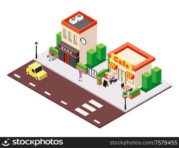 Isometric city buildings background composition with view of street cafe and bank houses with people characters vector illustration