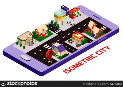 Isometric city buildings smartphone map composition with image of gadget and town block with location sign vector illustration