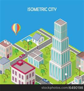Isometric City. Modern Architecture Skyscraper. Isometric city vector. Isometric icon of city. Modern architecture, skyscraper exterior, clean sustainable eco city. Home and office buildings. Eco friendly environment. Residential estate cityscape.