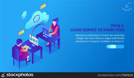 Isometric cloud service horizontal banner with people at computer desks and file sharing pictograms with text vector illustration