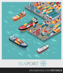 Isometric Commercial Sea Port.. Isometric commercial sea port. Cargo sea port, container terminal, sea freight transportation, global transportation, cargo ships in harbor, unloading of cargo containers from container carrier.