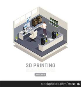 Isometric composition with engineer working with 3d printers vector illustration
