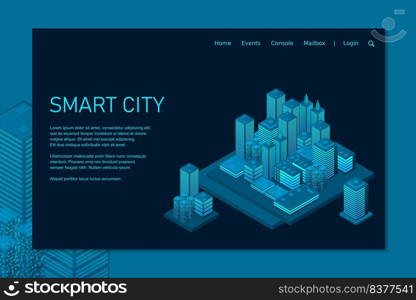 Isometric futuristic town with skyscrapers. Smart city technology for business and life. Intelligent buildings. Business center with skyscrapers. Smart city isometric illustration