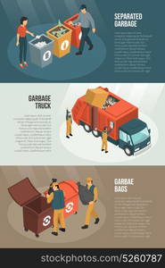 Isometric Garbage Recycling Horizontal Banner Set. Three isolated isometric garbage recycling horizontal banner set with separated truck garbage and bags descriptions vector illustration