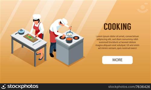 Isometric people cooking horizontal banner with editable text clickable more button and couple of cook characters vector illustration