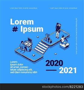 Isometric poster with business people work and relax in office or coworking area made of huge smartphones connected with ladder, flyer template for event 2020- 2021 year, 3d vector line art web banner. Isometric poster with business people working