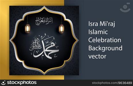 Isra miraj islamic celebration background Vector Image