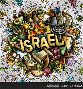Israel hand drawn cartoon doodles illustration. Funny travel design. Creative art vector background. Handwritten text with Israeli symbols, elements and objects. Colorful composition. Israel hand drawn cartoon doodles illustration. Funny travel design.