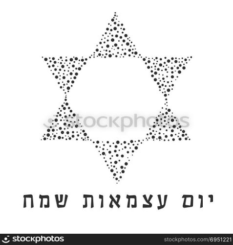 "Israel Independence Day holiday flat design black dots pattern in star of david shape with text in hebrew "Yom Atzmaut Sameach" meaning "Happy Independence Day"."