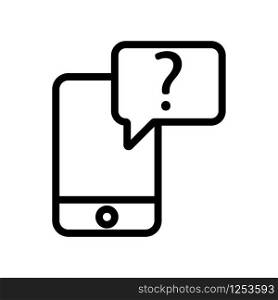 issue phone icon vector. Thin line sign. Isolated contour symbol illustration. issue phone icon vector. Isolated contour symbol illustration