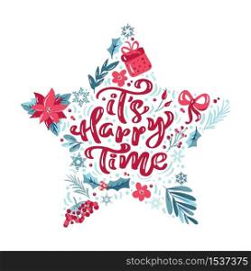 It s Happy Time vector scandinavian calligraphic vintage text in form of star with Christmas elements. Greeting card template with vintage style elements Doodle Illustration.. It s Happy Time vector scandinavian calligraphic vintage text in form of star with Christmas elements. Greeting card template with vintage style elements Doodle Illustration