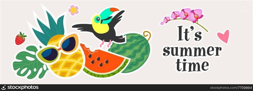 It’s summer time. Colorful horizontal banner on a light background with bright stickers. A composition of a funny pineapple in sunglasses with tropical leaves, juicy watermelon and a cheerful toucan.. It’s summer time. Vector bright colorful illustration. Horizontal banner.