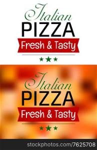 italian colored pizza label on red tint blurred background with text - italian pizza fresh and tasty