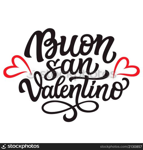 Italian translation: Happy Valentines day. Hand lettering text with red hearts isolated on white background. Vector typography for posters, cards, banners, party decor