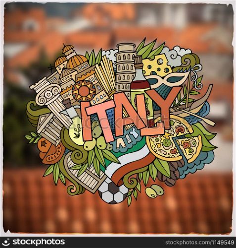 Italy country hand lettering and doodles elements and symbols background. Vector blurred background. Italy country hand lettering and doodles elements