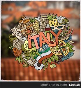 Italy country hand lettering and doodles elements and symbols background. Vector blurred background. Italy country hand lettering and doodles elements