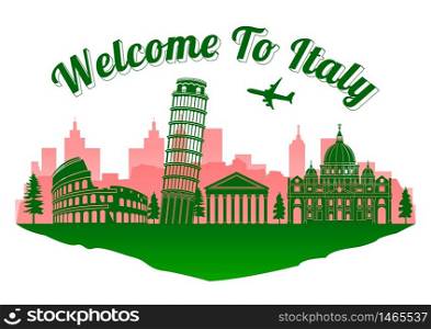 Italy top famous landmark silhouette style on island, welcome to Italy text,travel and tourism,vector illustration,flag color design