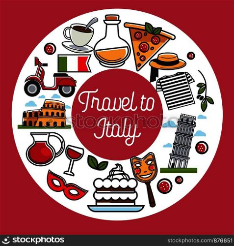 Italy travel poster of famous landmark symbols. Vector Italian flag, Rome cathedral and Pisa tower or Coliseum, Venetian carnival mask, pizza and pasta or coffee and wine. Italy travel vector famous landmark symbols