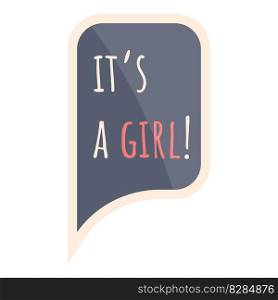 Its a girl board icon cartoon vector. Baby shower. Gender party. Its a girl board icon cartoon vector. Baby shower