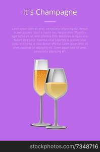 Its ch&agne advertisement poster with closeup of wine glass, alcohol drink with bubbles vector illustration isolated on purple background. Its Ch&agne Advertisement Poster with Wine Glass