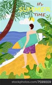 Its summer time, back view of man character holding surfboard, surfing activity, ocean view, person on beach, sunny weather on sea with palm tree vector. Man Going with Surfboard on Beach, Summer Vector