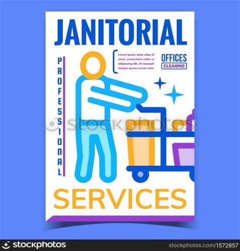 Janitorial Services Advertising Poster Vector. Professional Offices Cleaning Services Promo Banner. Human Worker With Clean Hygienic Tool And Liquid On Cart Concept Template Style Color Illustration. Janitorial Services Advertising Poster Vector