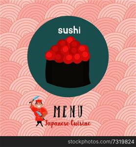 Japanese cuisine. Japanese sushi. Roll with caviar. Japanese chef with a large cooking knife. Vector illustration in cartoon style.