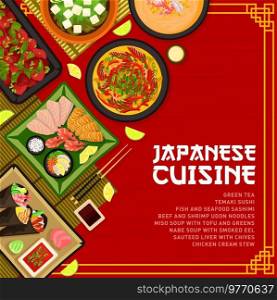 Japanese cuisine restaurant menu cover, vector green tea, temaki sushi, sauteed liver with chives. Miso soup with tofu and greens, fish and seafood sashimi, beef and shrimp udon noodles Japan food. Japan food, Japanese cuisine restaurant menu cover