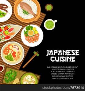 Japanese food cuisine menu, Japan dishes and meals, vector noodles ramen and sushi rolls. Japanese cuisine , restaurant, traditional Asian tofu, miso soup and seafood with rice and chopsticks. Japanese food cuisine menu, Japan dishes and meals