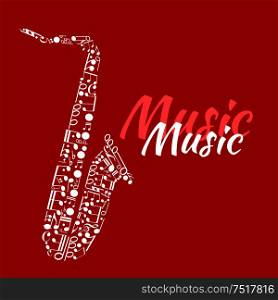 Jazz concert or festival poster template design with abstract silhouette of saxophone made up of musical notes and key signatures, bass clefs and chords with text Music. Saxophone made up of musical notes