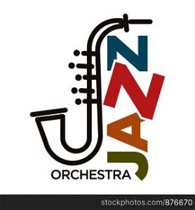 Jazz orchestra poster with musical instrument. Music of black American origin characterized by improvisation syncopation usually regular or forceful rhythm, colorful headline vector illustration. Jazz orchestra poster with musical instrument vector illustration