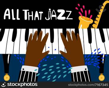 Jazz piano poster. Blues and jazz rhythm musical art festival vector background. Jazz play piano, music festival illustration. Jazz piano poster. Blues and jazz rhythm musical art festival vector background