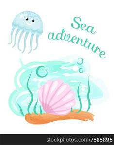 Jellyfish and seashell on bottom, sea adventure vector. Seaweed and bubbles, ocean and underwater creatures, vacation or holiday at seaside, diving. Sea Adventure, Jellyfish and Seashell on Bottom