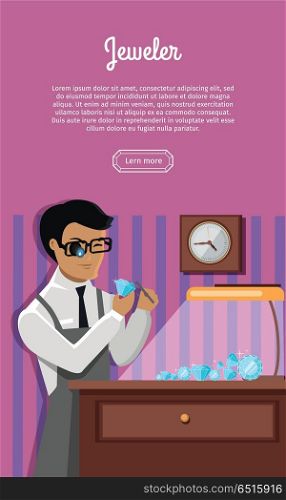 Jeweler Man Examines the Diamond.. Jeweler during the evaluation of jewels. Young jeweler glasses examines faceted diamond in workplace in the lamplight flat style. Occupation person to work with precious stones. Vector illustration
