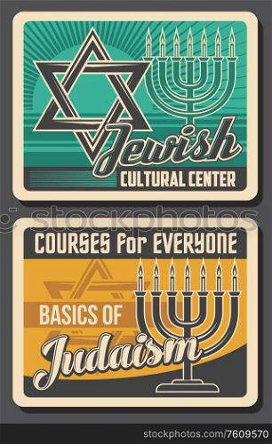 Jewish religion and culture, vector retro vintage posters, Judaism cultural center and Hebrew courses. Torah teaching and synagogue rabbi traditions, Davis Star Magen and Hanukkah menorah candlestick. Judaism religion, Jewish culture center poster