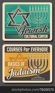 Jewish religion and culture, vector retro vintage posters, Judaism cultural center and Hebrew courses. Torah teaching and synagogue rabbi traditions, Davis Star Magen and Hanukkah menorah candlestick. Judaism religion, Jewish culture center poster