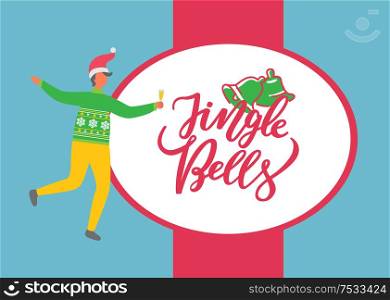 Jingle bells poster, man in sweater with snowflakes and trousers celebrating Christmas party. Male in Santa Claus hat, with glass of alcohol drink, vector. Jingle bells Poster, Man Celebrate Christmas Party