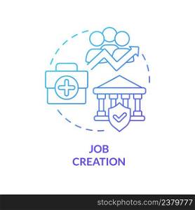 Job creation blue gradient concept icon. Development strategy. Heritage conservation policy abstract idea thin line illustration. Isolated outline drawing. Myriad Pro-Bold font used. Job creation blue gradient concept icon