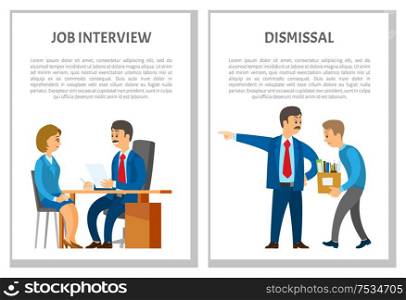 Job interview and dismissal of employee posters with text sample vector. Employment and discharge, candidate to new vacant post in office job, leader. Job Interview and Dismissal of Employee Posters
