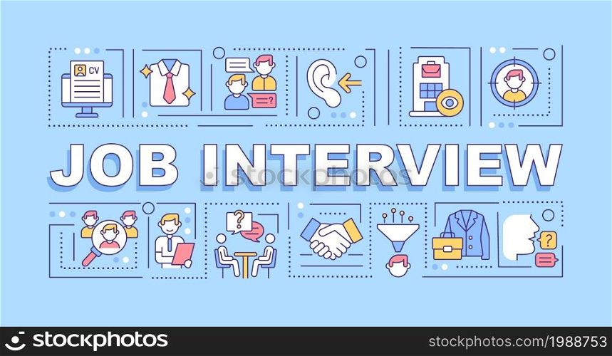 Job interview word concepts banner. Writing cv and preparing. Infographics with linear icons on blue background. Isolated creative typography. Vector outline color illustration with text. Job interview word concepts banner