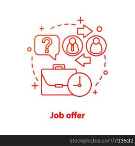 Job offer concept icon. Business deal idea thin line illustration. Management. Headhunting. Vector isolated outline drawing. Job offer concept icon