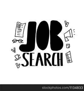 Job search concept. Vector black and white design illustration.