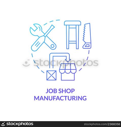 Job shop manufacturing blue gradient concept icon. Bespoke product. Type of manufacturing processes abstract idea thin line illustration. Isolated outline drawing. Myriad Pro-Bold font used. Job shop manufacturing blue gradient concept icon