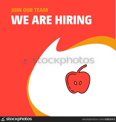 Join Our Team. Busienss Company Apple We Are Hiring Poster Callout Design. Vector background