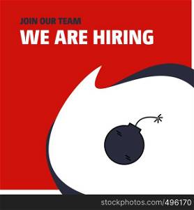Join Our Team. Busienss Company Bomb We Are Hiring Poster Callout Design. Vector background