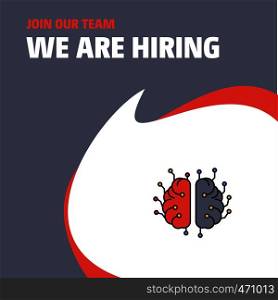 Join Our Team. Busienss Company Brain processor We Are Hiring Poster Callout Design. Vector background