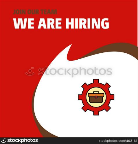 Join Our Team. Busienss Company Breifcase setting We Are Hiring Poster Callout Design. Vector background