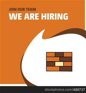Join Our Team. Busienss Company Bricks wall We Are Hiring Poster Callout Design. Vector background